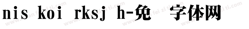 nis koi rksj h字体转换